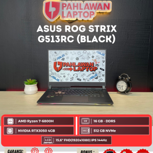 Laptop Asus ROG Strix G513RC AMD Ryzen 7-6000 Series/Ram 16GB DDR5/SSD 512NVMe/NVIDIA RTX 3050 4GB/Layar 15,6" 144Hz