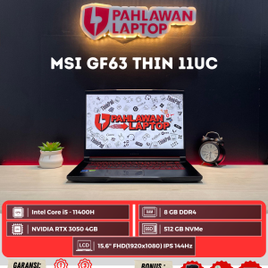 MSI GF63 Thin 11UC Intel Core i5-11th gen/Ram 8GB/SSD 512GB/RTX 3050 4GB/Layar 15" 144Hz